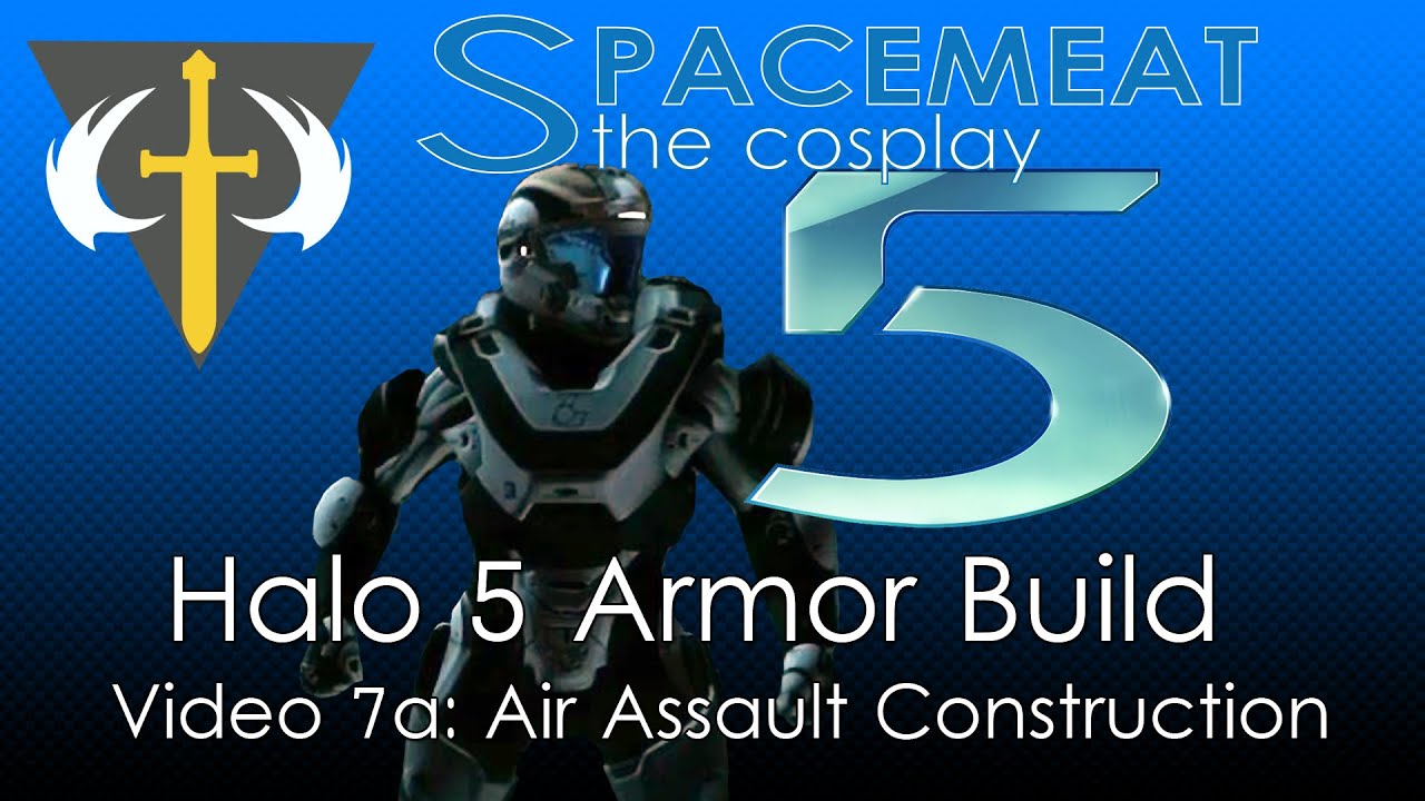 Project Athlon (Halo 5 Cosplay Build) Log #7a - Air Assault Construction
