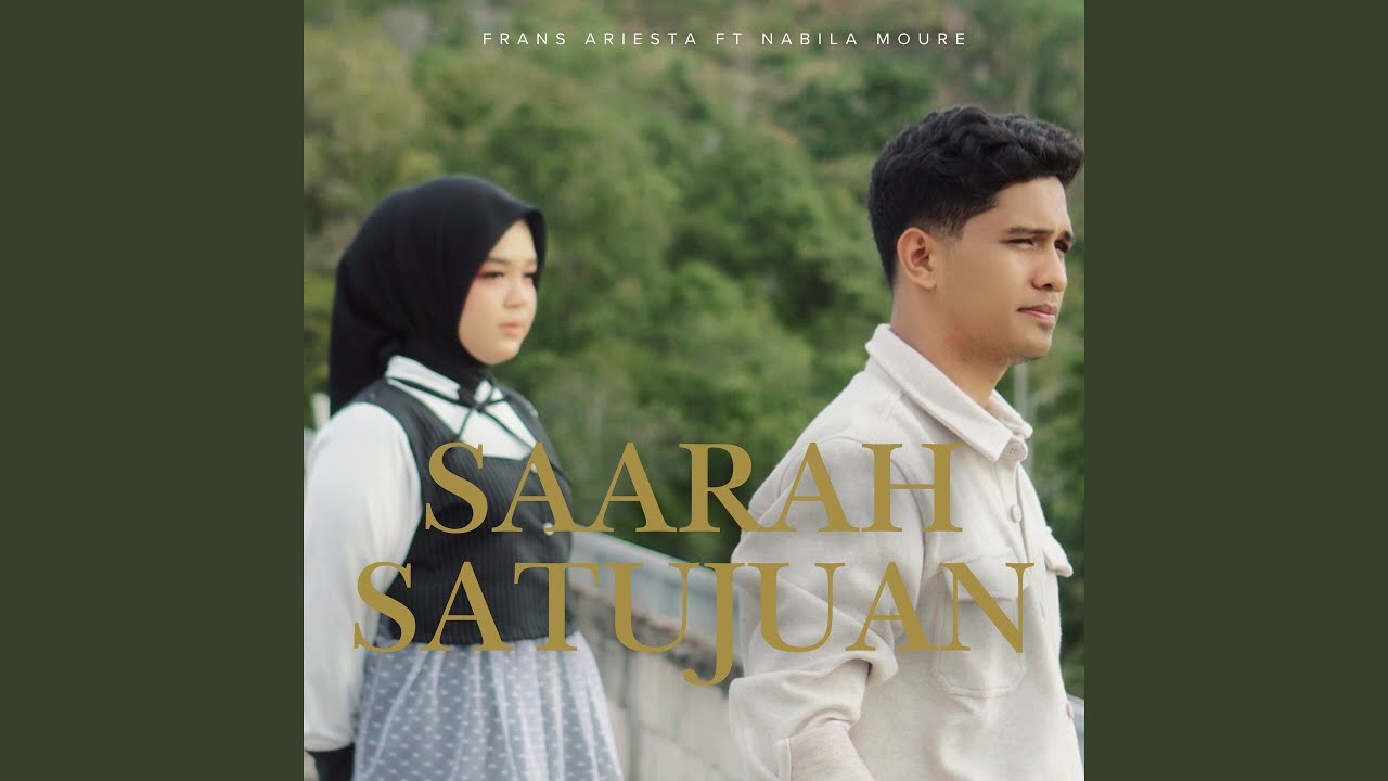 Saarah Satujuan (feat. Nabila Moure)