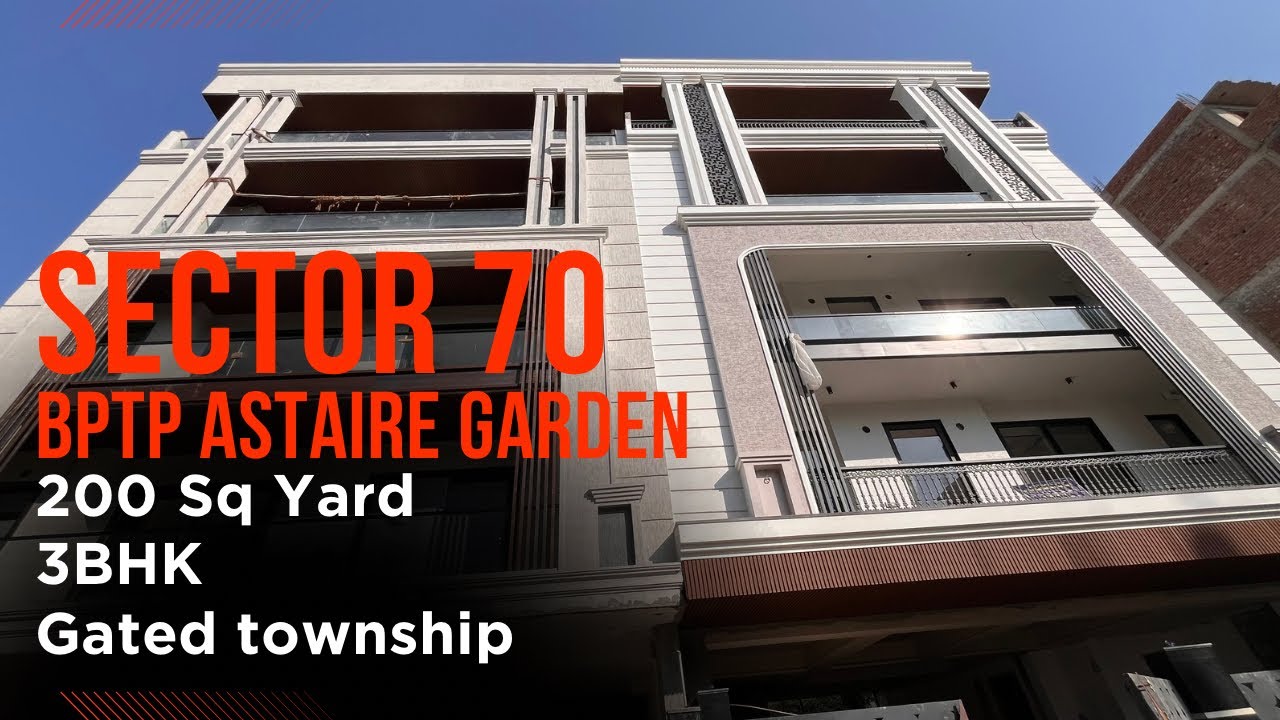 BUILDER FLOOR IN BPTP ASTAIRE GARDEN SECTOR 70 GURGAON || 200 SQ YARD || 3 BHK || GATED TOWNSHIP ||
