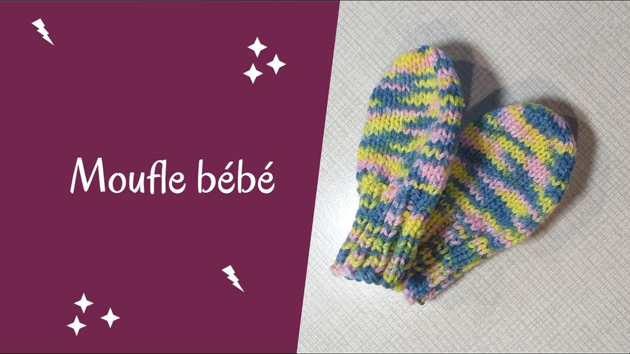 Moufle bébé 6/12 mois facile  (baby mitt )