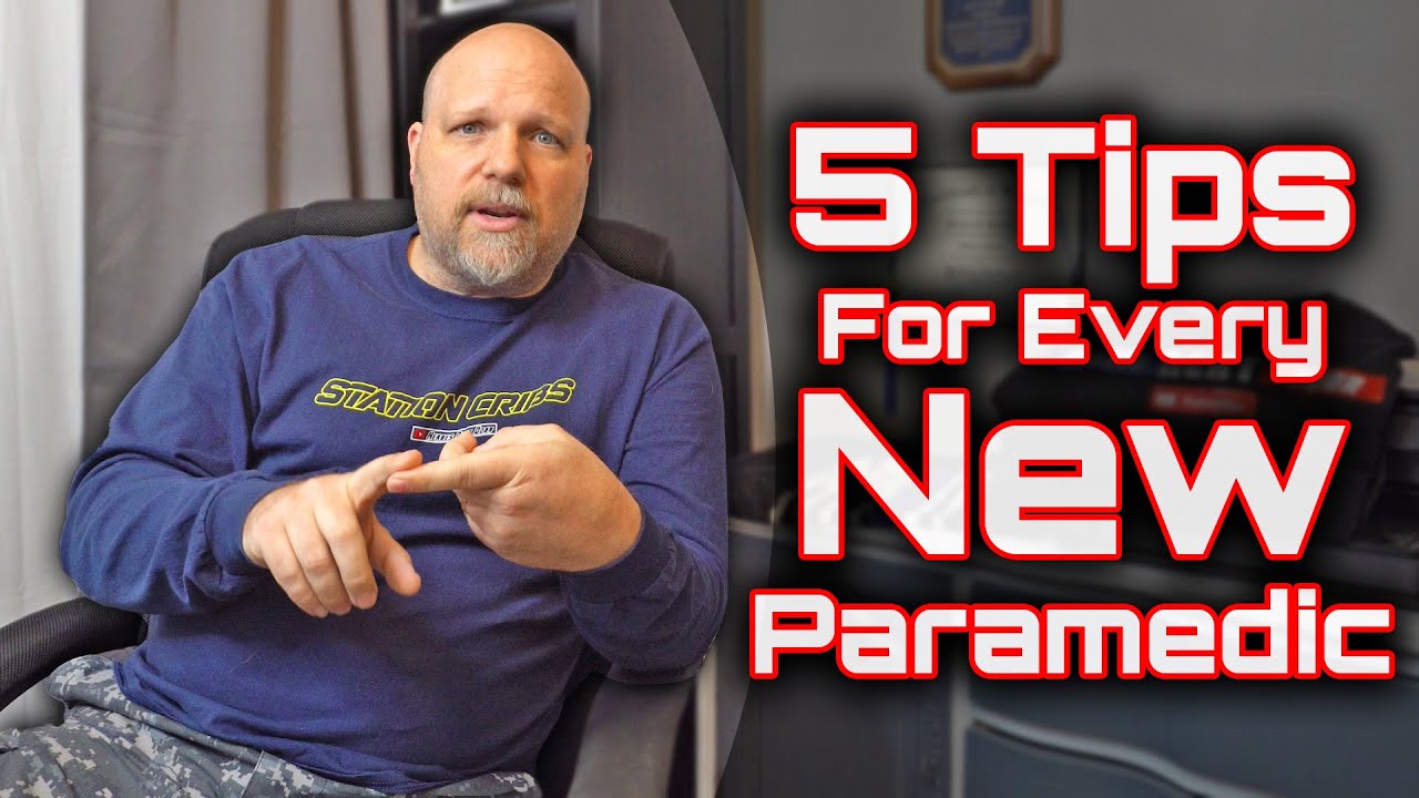 5 TIPS for every NEW Paramedic