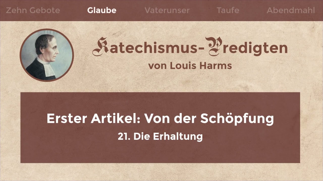 Die Erhaltung (Predigt von Louis Harms)