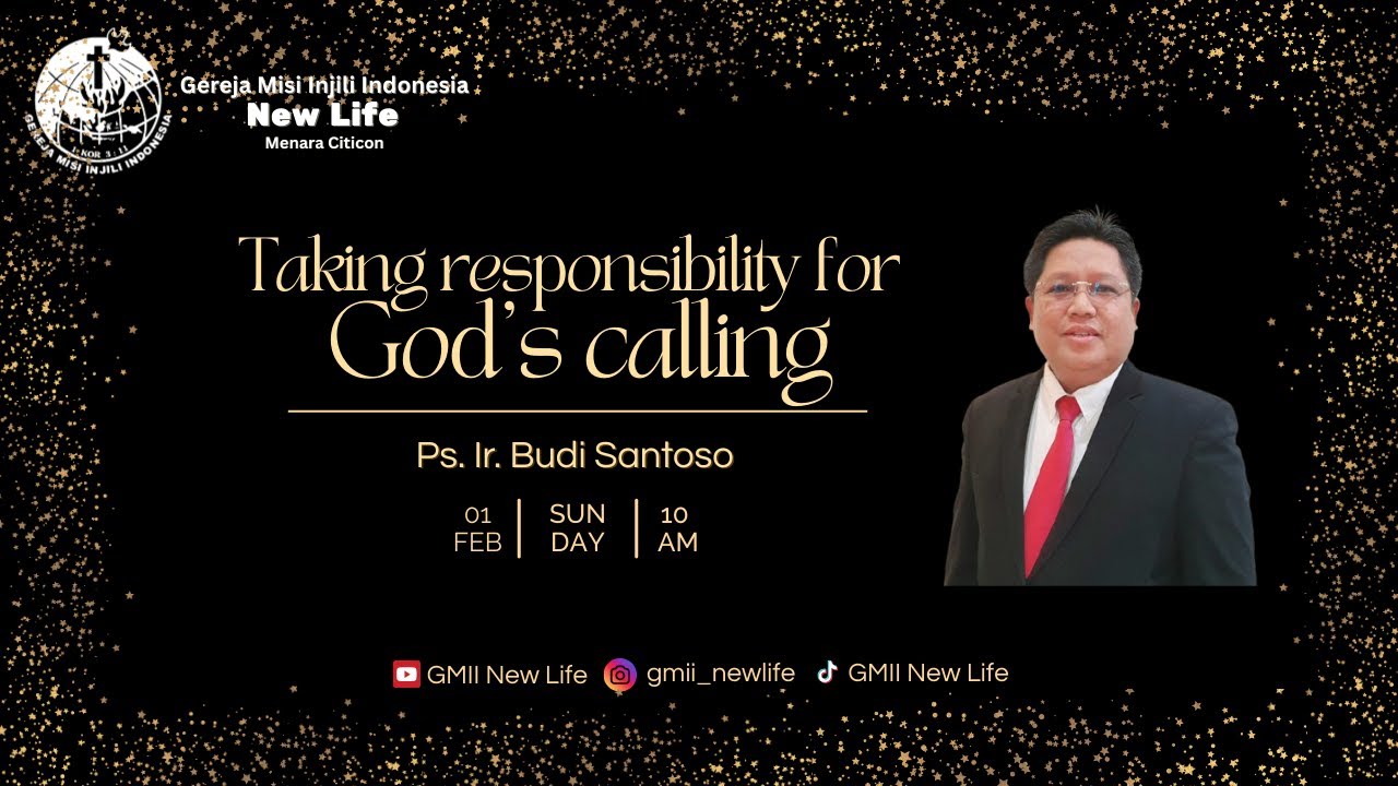 “TAKING RESPONSIBILITY FOR GOD'S CALLING | PS. Ir. BUDI SANTOSO | MINGGU, 1 FEBRUARI 2026