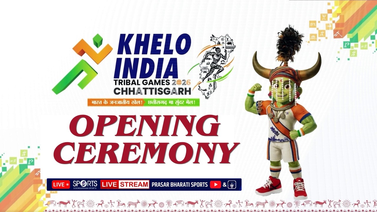 LIVE - Opening Ceremony - Khelo India Tribal Games 2026, Chhattisgarh | Doordarshan Sports