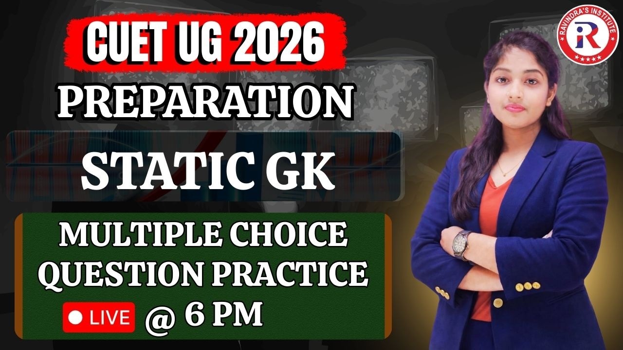 CUET 2026 Static GK MCQ Practice | Most Important General Knowledge Questions for CUET Aspirants |