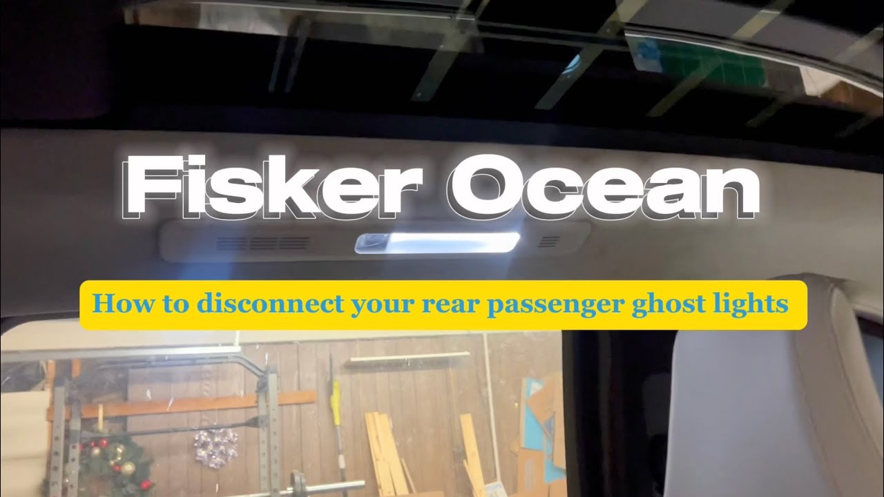 Fisker Ocean - How to Disconnect Rear Passenger Ghost Lights (reading lights)