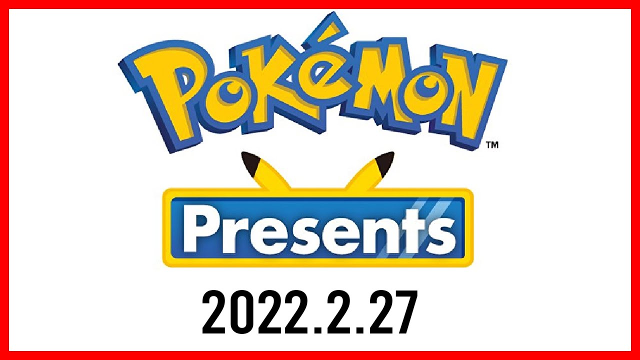 Pokemon Presents Announcement Feb 27, 2022