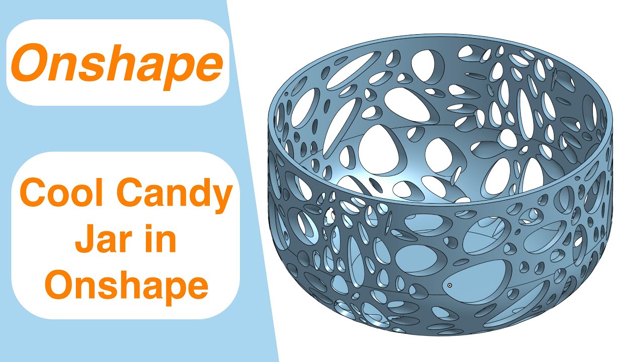 Cool Candy Jar in Onshape (Full process)