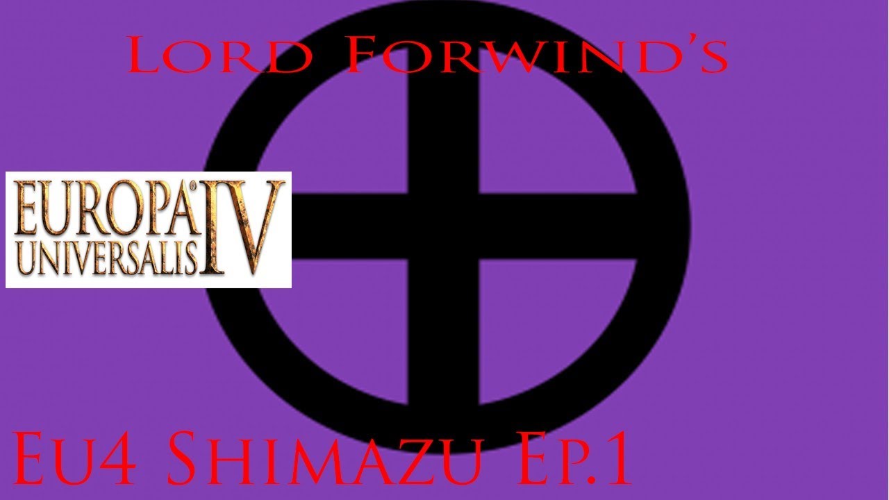 EU4 Shimazu - Ep.1 Age of the country at war