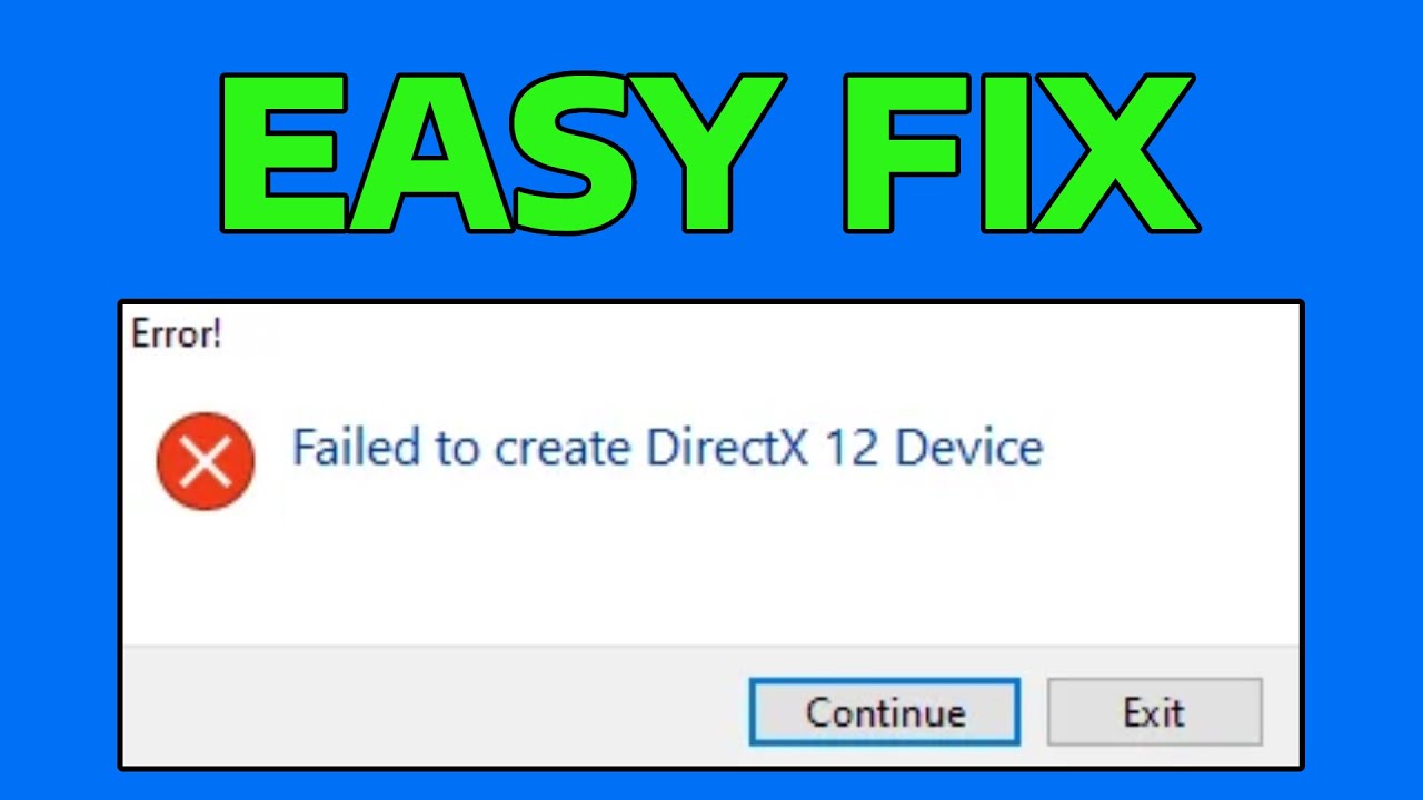 How To Fix Failed to Create DirectX Device