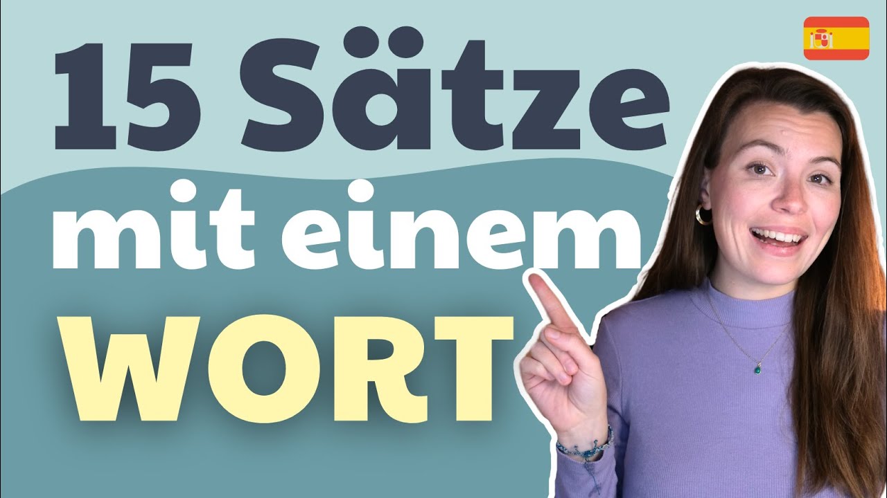 15 einfache spanische Sätze mit nur EINEM WORT | Spanisch für Anfänger