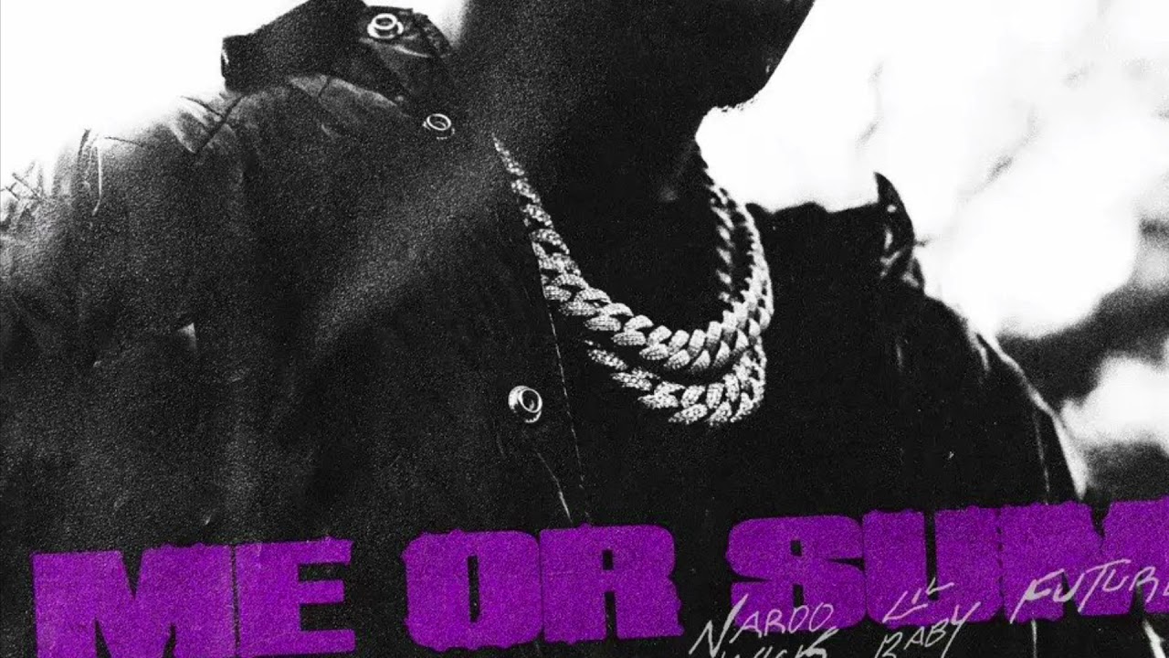 Nardo Wick - Me or Sum (feat. Future & Lil Baby) (Slowed + Reverb)