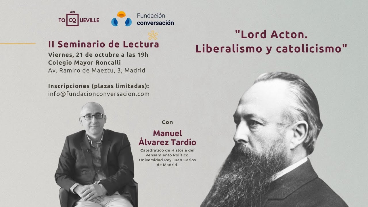 Liberalismo y catolicismo: Lord Acton | Manuel Álvarez Tardío