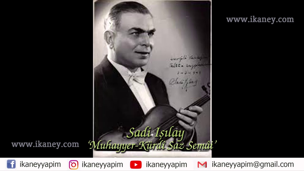 Sadi IŞILAY - Muhayyer Kürdî Saz Semâi