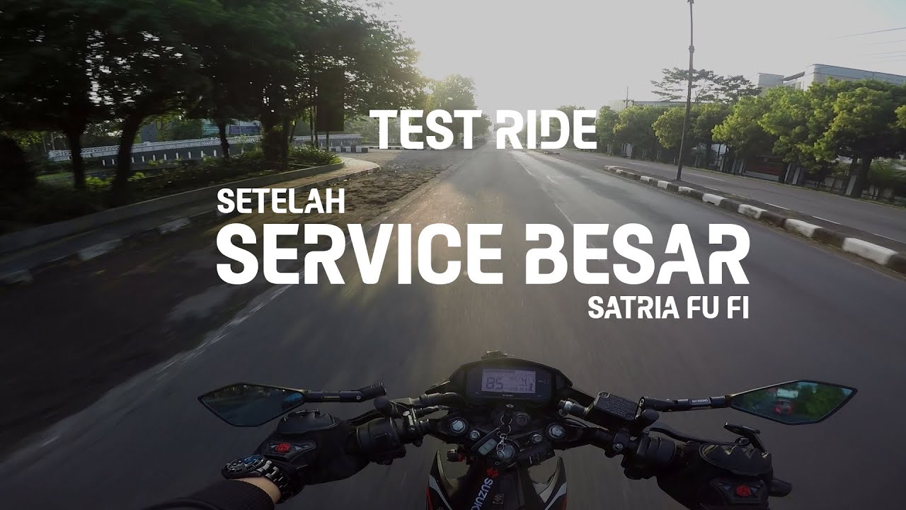 1 JUTA LEBIH - TEST RIDE SETELAH SERVICE BESAR | MOTOVLOG SATRIA FU FI