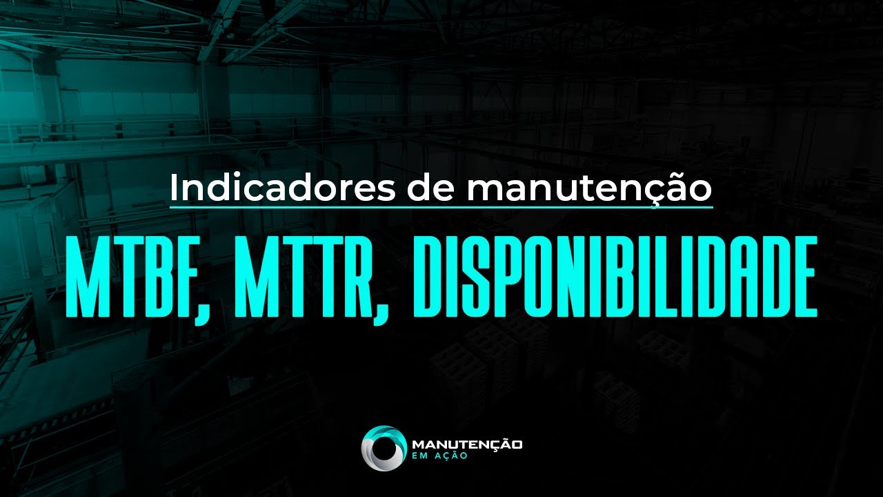 Como calcular: MTBF, MTTR, Disponibilidade