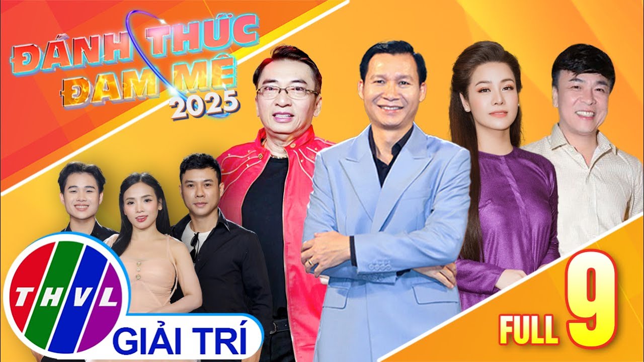 Đánh Thức Đam Mê 2025 - Tập 9 FULL: Nghệ Sĩ Hóa Thân Thành Thần Tượng Diễn Xuất Bứt Phá Đỉnh Cao