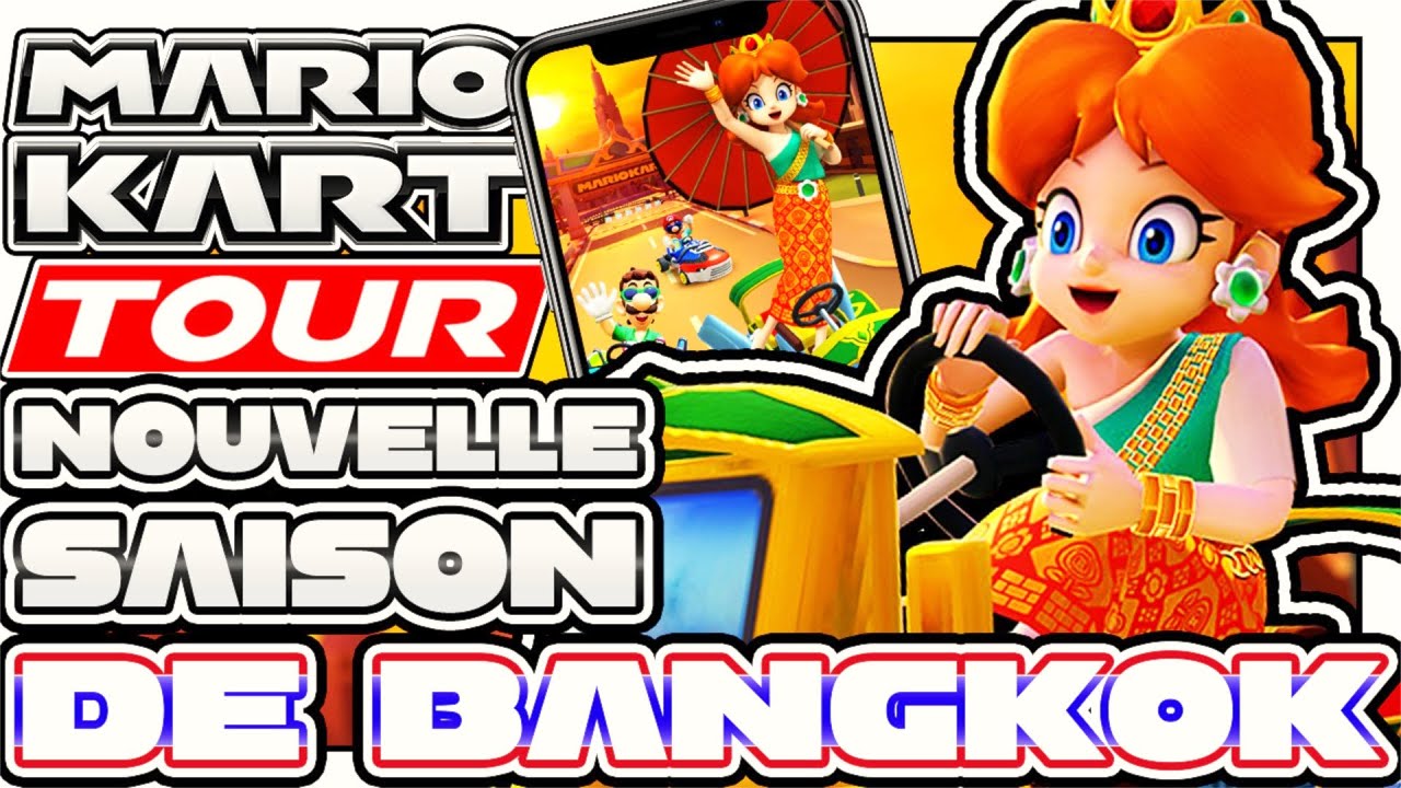 NOUVELLE SAISON | SAISON DE BANGKOK 🇹🇭 | AVEC DAISY (ROBE THAÏLANDAISE)🥻- MARIO KART TOUR FR