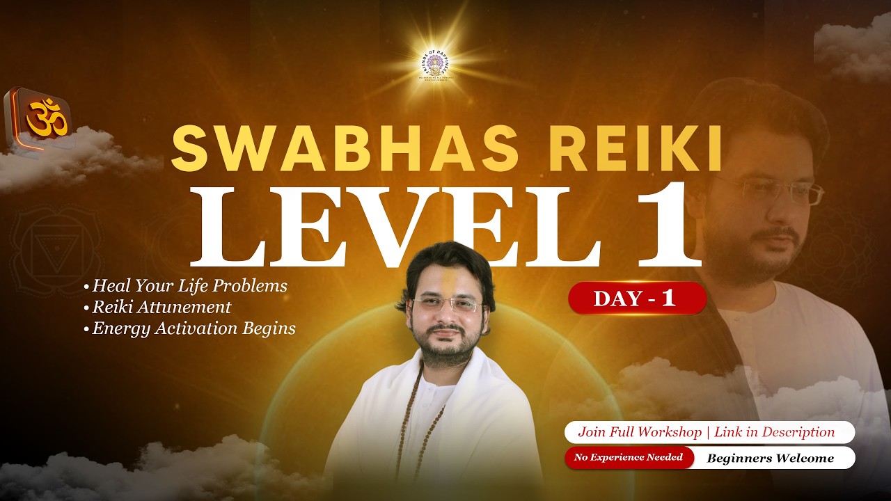Transform Your Life with Reiki | Workshop Day-1