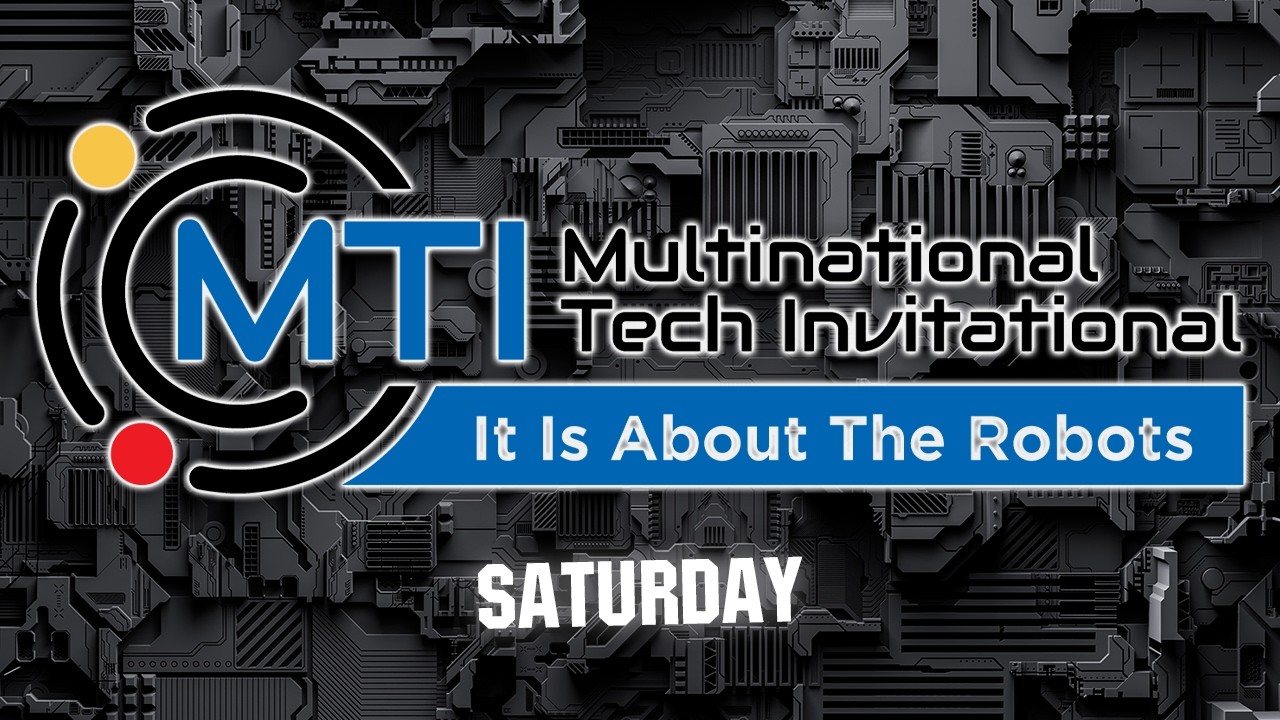 MTI 2026 Saturday | FTC Event | Multinational Tech Invitational