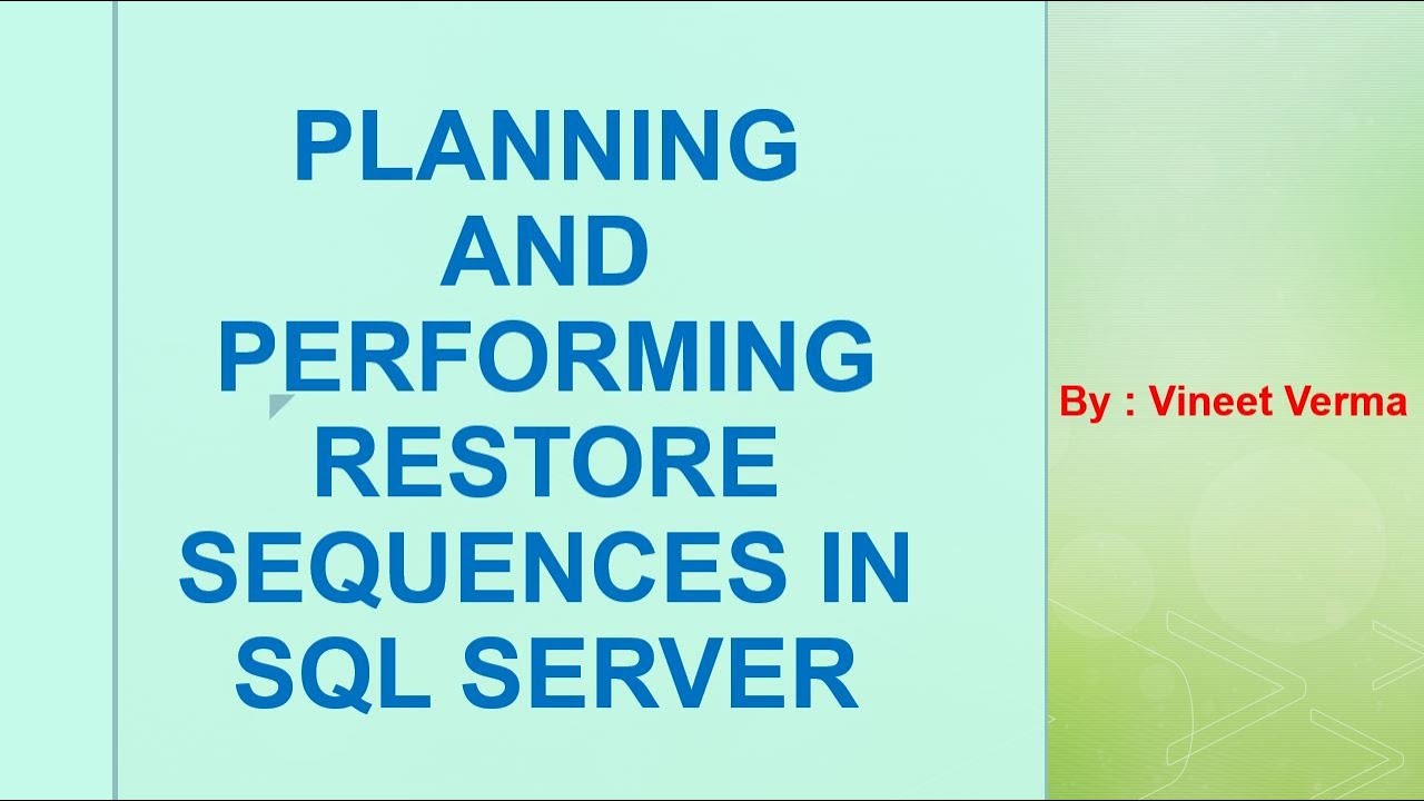 Planning and Performing Restore Sequences | SQL Server