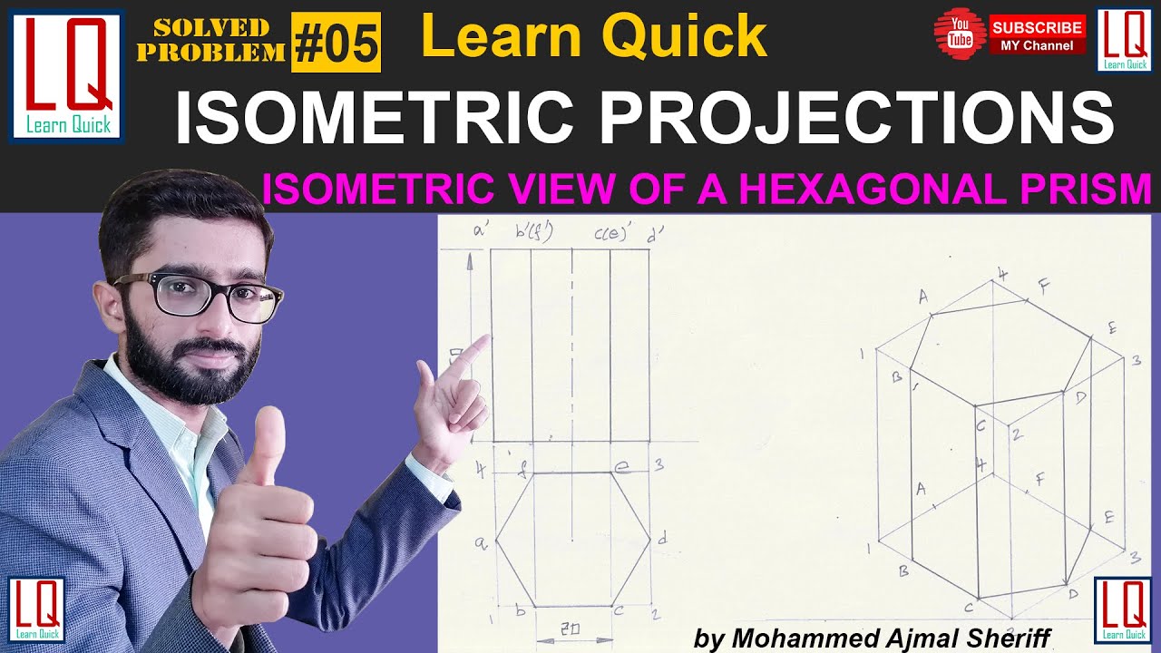 Isometric View of a Hexagonal Prism | Isometric Projection | Box Method | Learn Quick | By Sheriff
