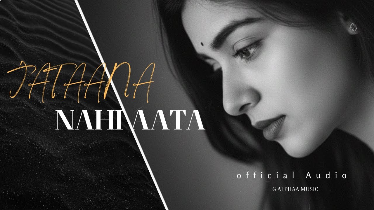 JATAANA NAHI AATA (OFFICIAL AUDIO) NEW HINDI LOVE SONG | G ALPHAA MUSIC