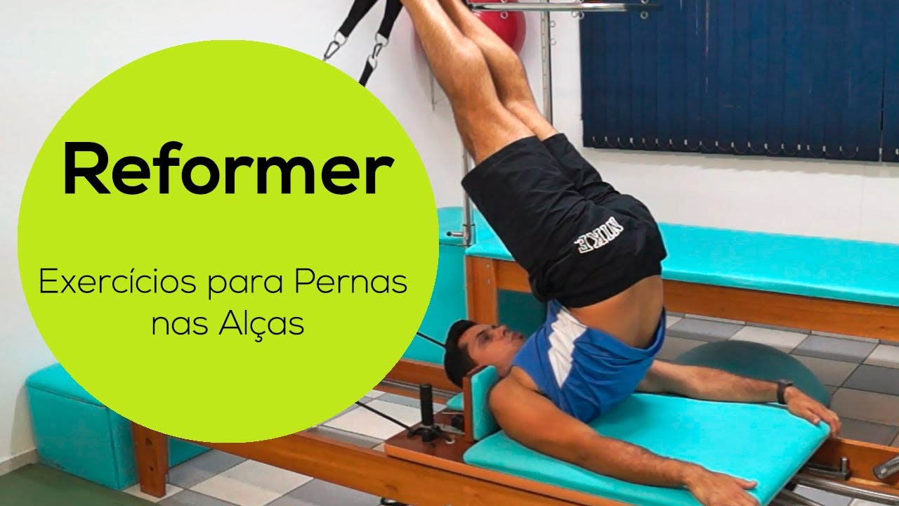 Exercícios Pilates - REFORMER (PERNAS COM ALÇAS)