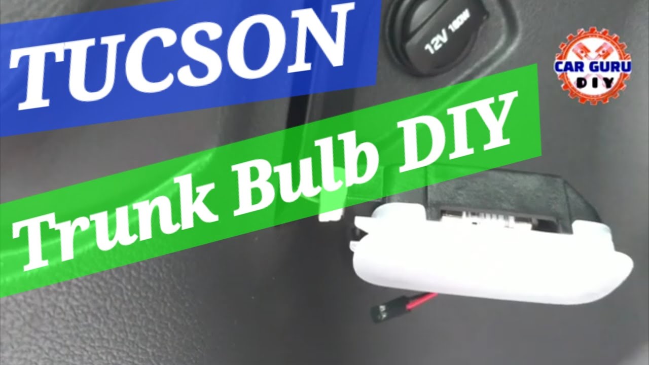HYUNDAI TUCSON HOW TO REPLACE BOOT/TRUNK LIGHT BULB @CarGuruDIY #CarGuruDIY