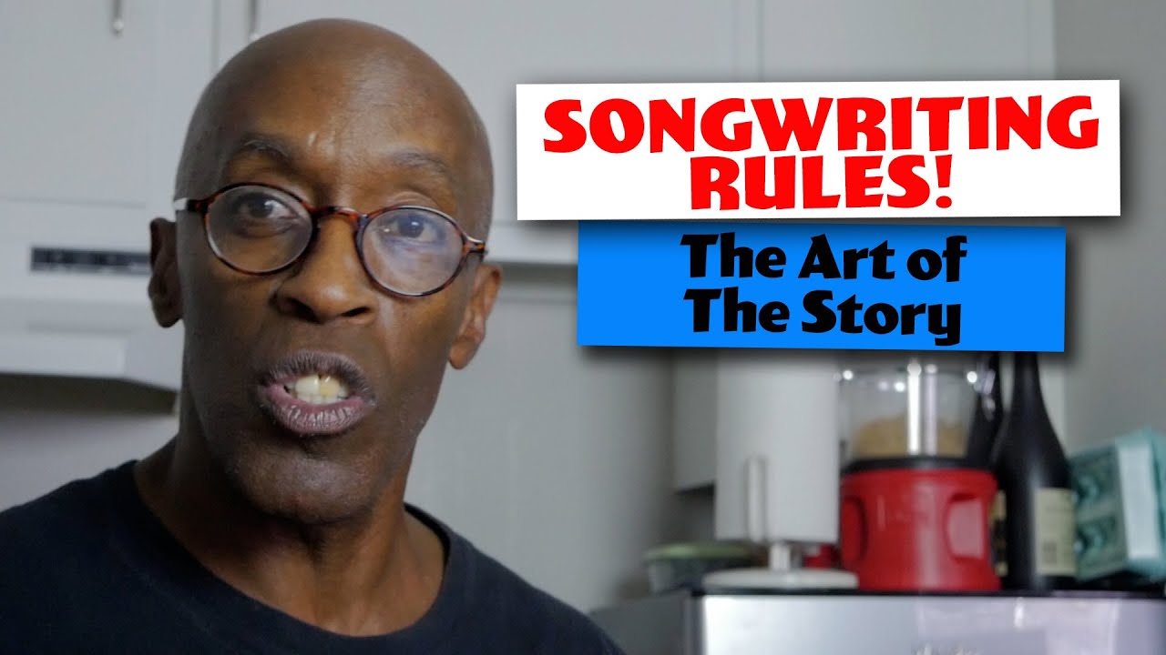SONGWRITING RULES! - The Art Of The Story