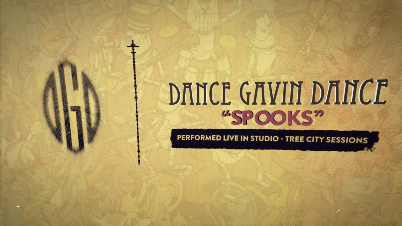 Dance Gavin Dance - Spooks (Tree City Sessions)