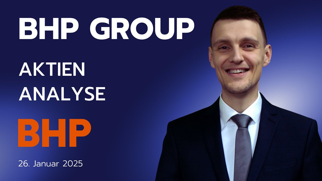 BHP Aktie - Hohe Dividendenrendite, wachsende Kupfernachfrage, hochwertige Assets und 1A Kostenbasis