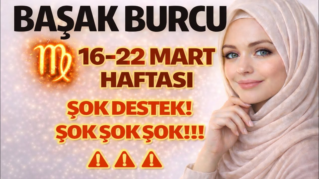 ♍️ BAŞAK BURCU 16–22 MART HAFTASI DÜZEN KURULUYOR, YÜK AZALIYOR! ŞOK ŞOK ŞOK!!! ❗️❗️❗️