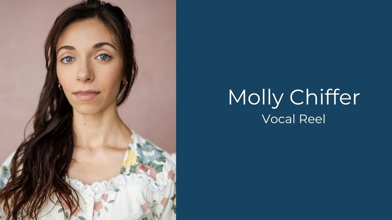 Molly Chiffer Vocal Reel
