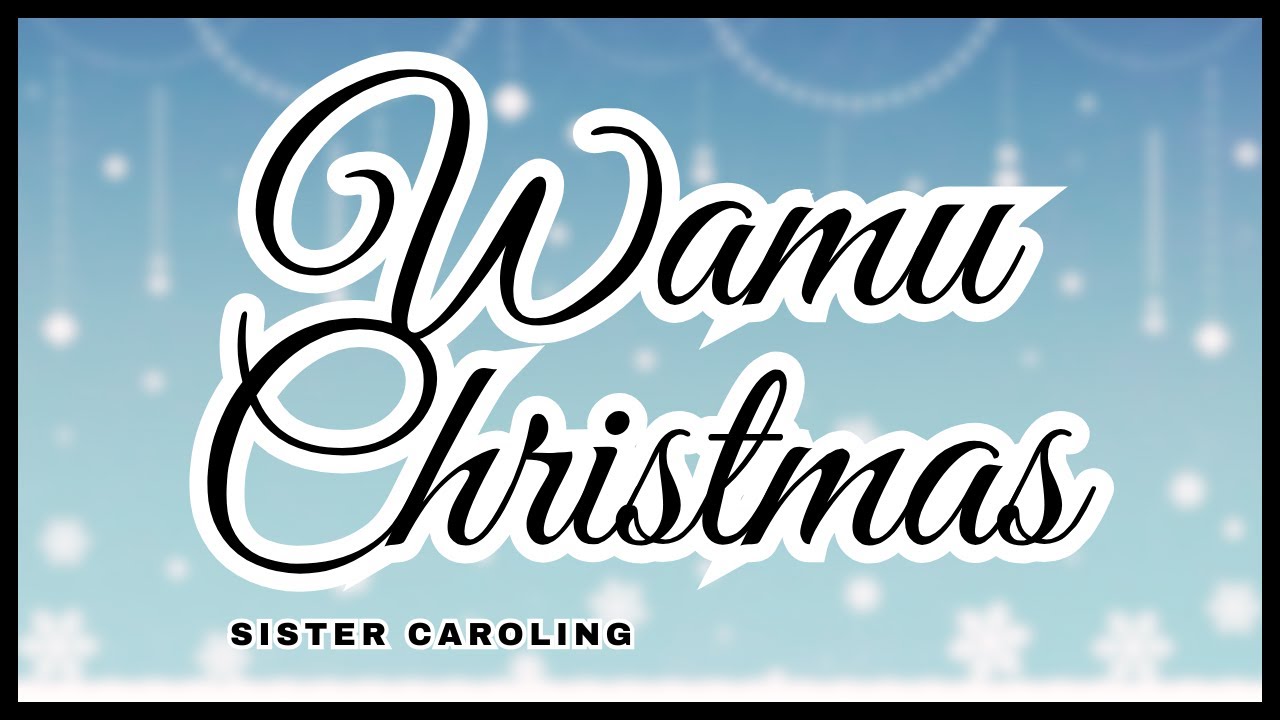 【 KARAOKE 】Christmas Caroling Ft. Wamu Sisters !! . ⊹ ❆