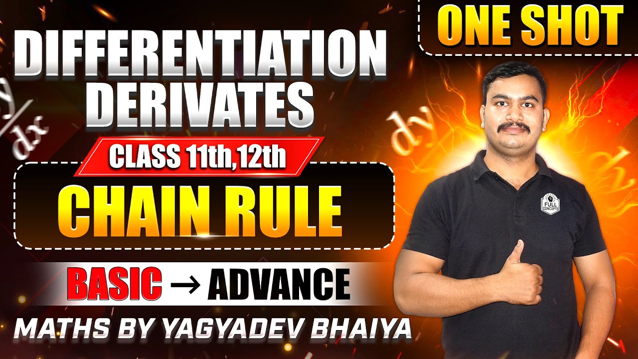 CHAIN RULE | CLASS - 11th and 12th | MATHS BY YAGYADEV SIR