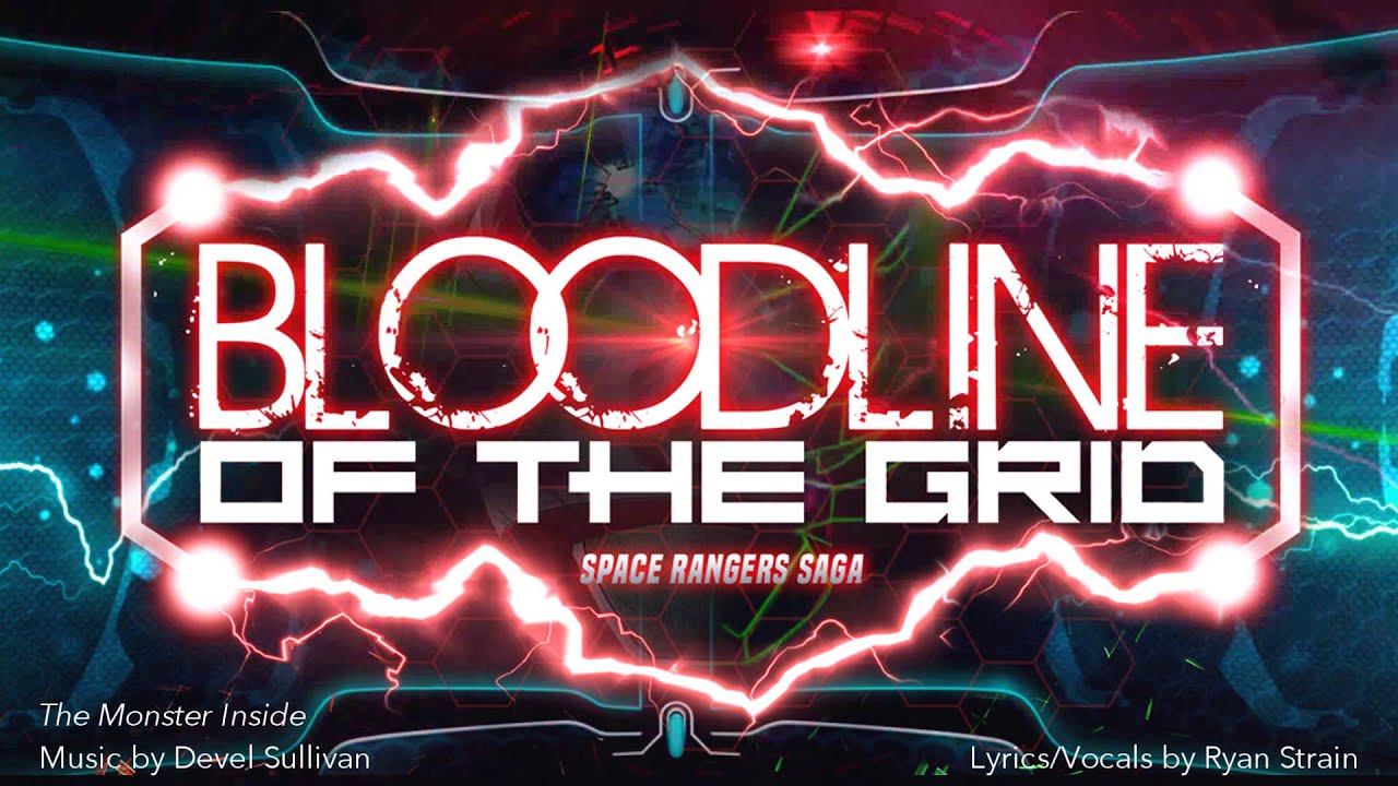 The Monster Inside (Bloodline of The Grid - Main Theme)