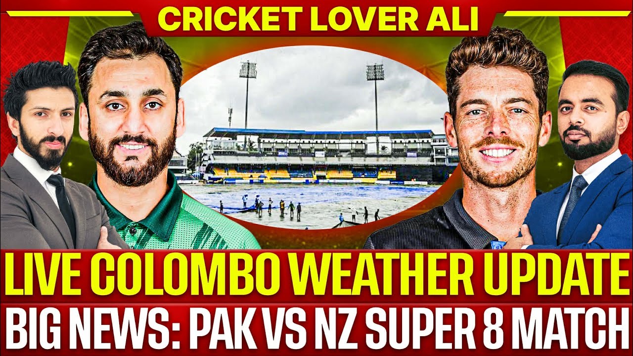 Live Breaking: Rain Again, Colombo Weather | Fakhar Back, PAK Playing 11 | Pak vs NZ Super 8s