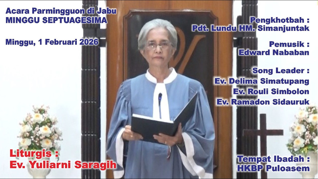 Ibadah Minggu 1 Februari 2026, MINGGU SEPTUAGESIMA 