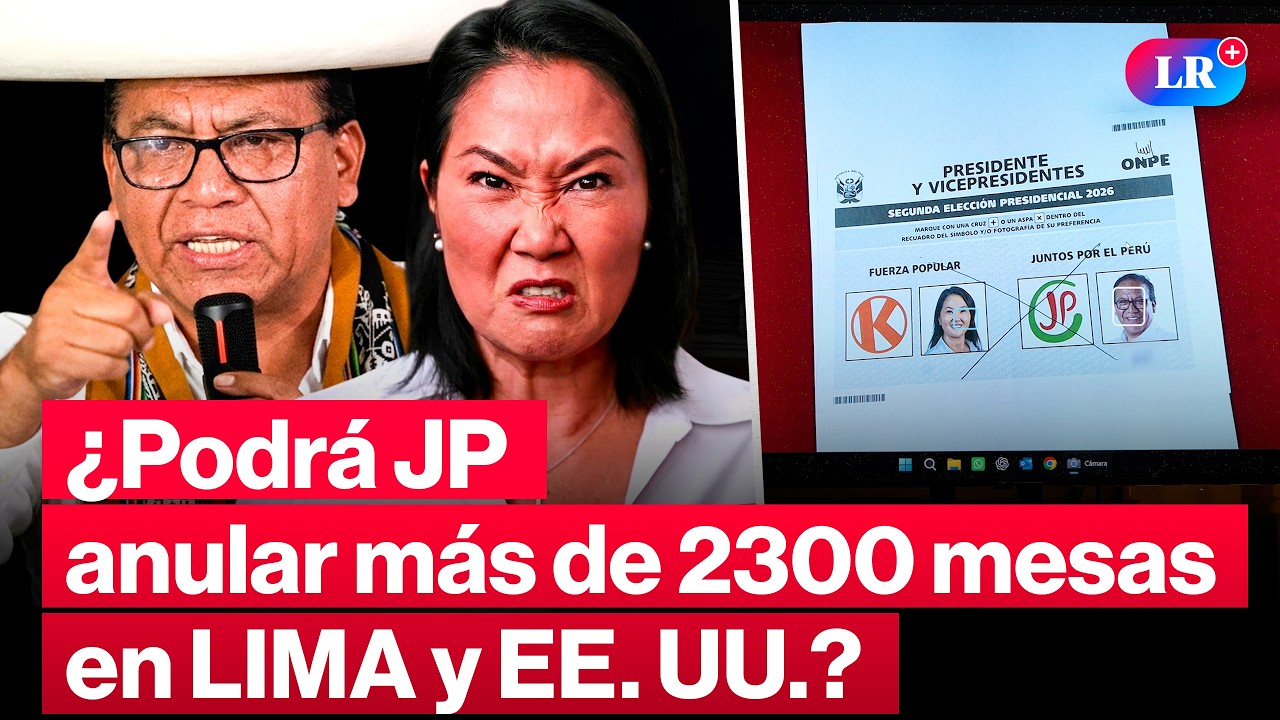 🔴&iquest;Podr&aacute; S&Aacute;NCHEZ hacer que el JNE ANULE m&aacute;s de 2300 mesas de SUFRAGIO en LIMA y EE. UU.? | #LR