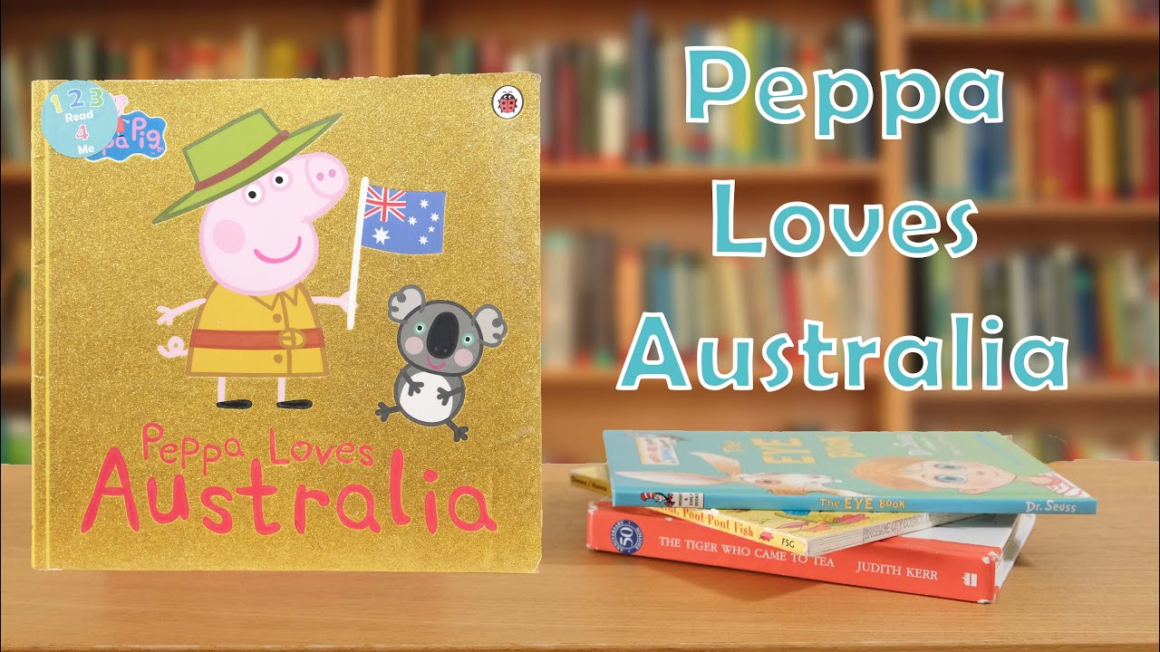 Peppa Loves Australia | 123 Read 4 Me | Reading for Kids
