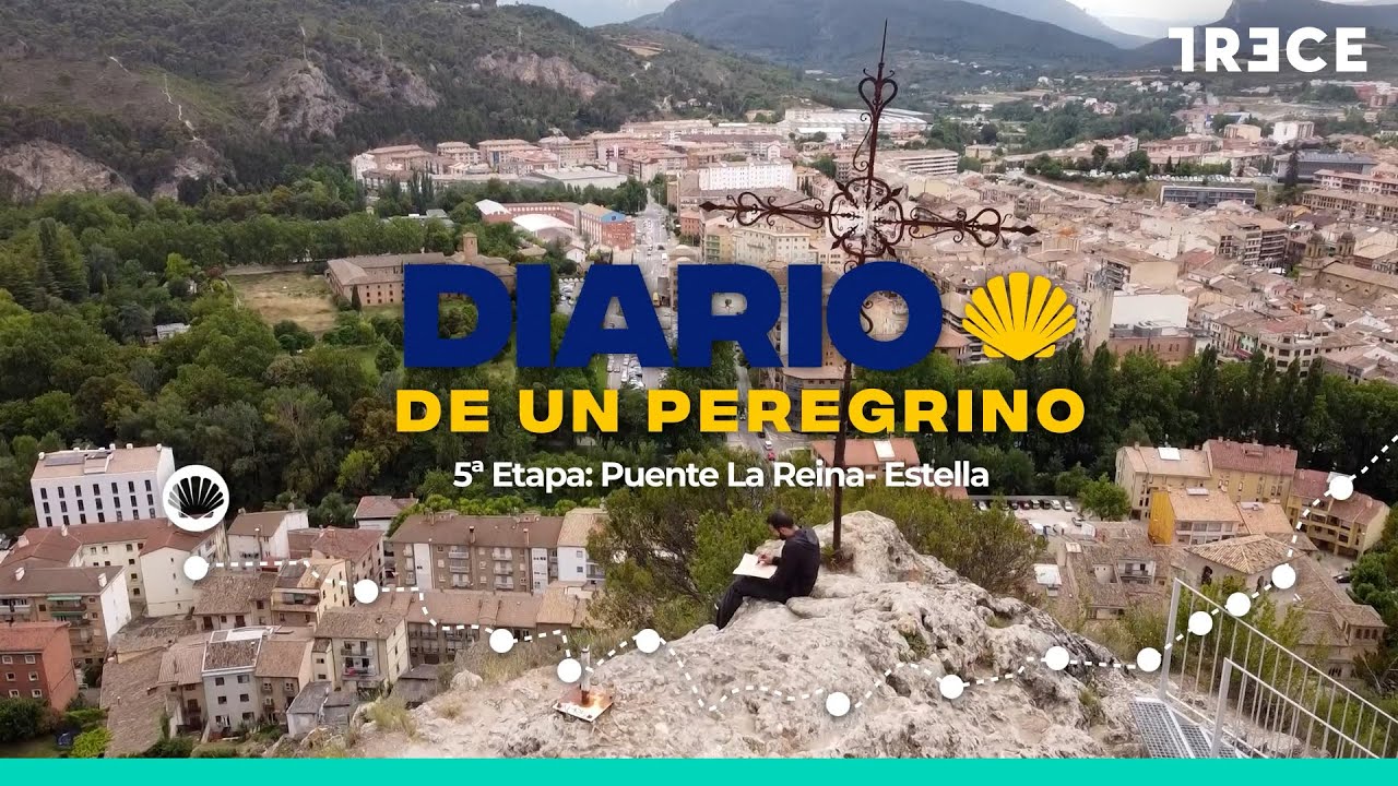 Diario de un peregrino: 5ª etapa, Puente de la Reina - Estella