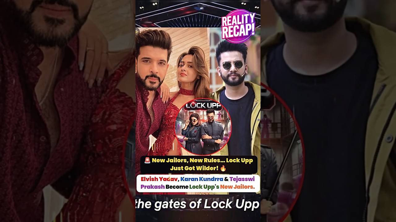 Elvish Yadav, Karan Kundrra & Tejasswi Prakash NOT New Lock Upp 2 Jailors? Truth REVEALED!