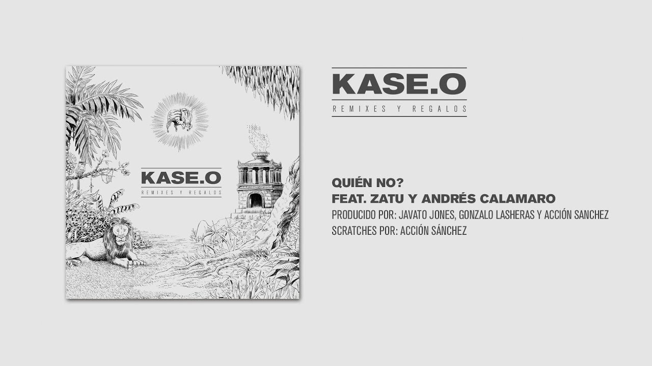 KASE.O - QUIEN NO? feat. ZATU y ANDRES CALAMARO