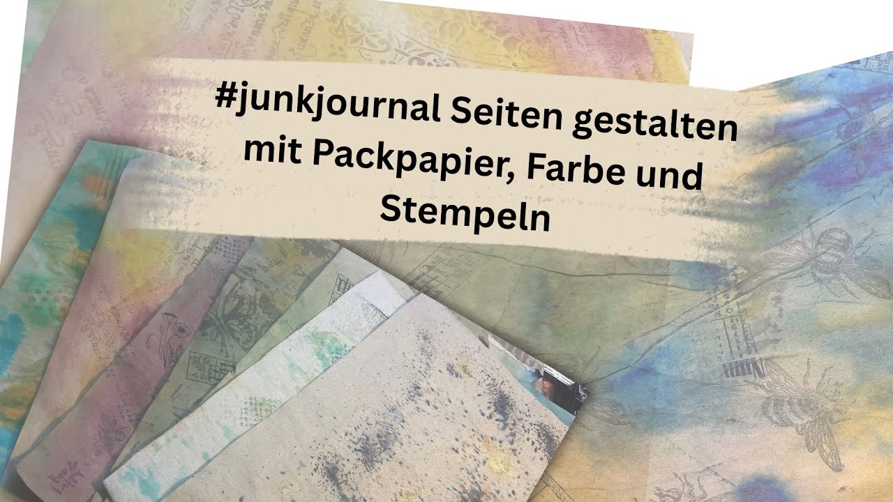 #junkjournal Seiten gestalten mit Packpapier, Farbe und Stempeln #junk #upcycling 