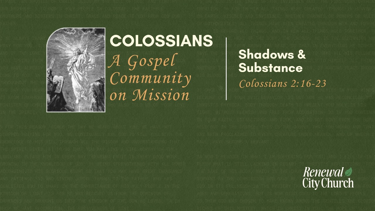 Shadows & Substance - February 15th, 2026. Renewal City Church