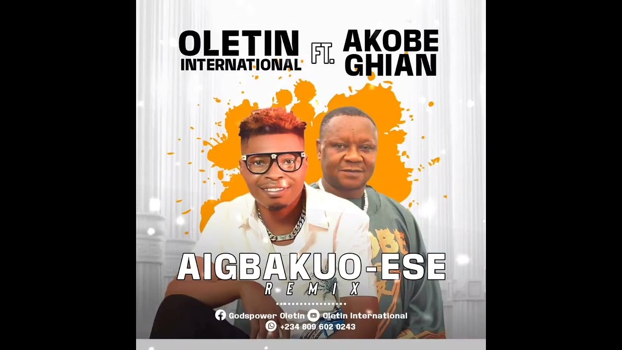 OLETIN INTERNATIONAL FT AKOBEGHIAN TITLE AIGBAKUOSE (REMIX) OFFICIAL AUDIO 2024