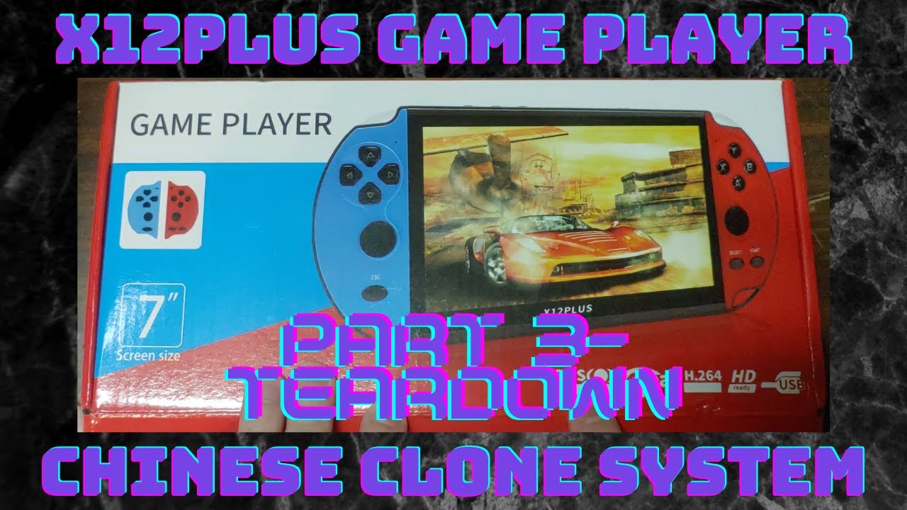 X12 Plus Game Player- Chinese Clone System. Part 3: Teardown
