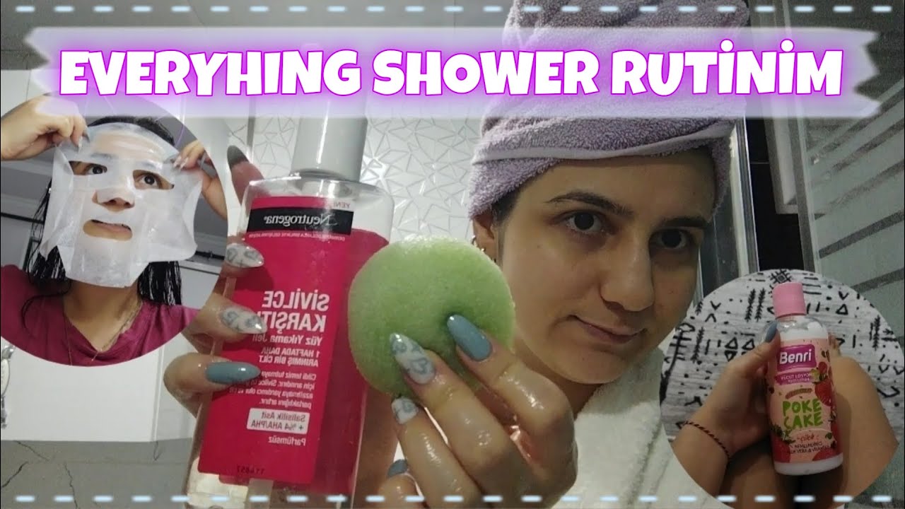 MY EVERYTHING SHOWER ROUTINE | RAHATLATICI DUŞ RUTİNİM