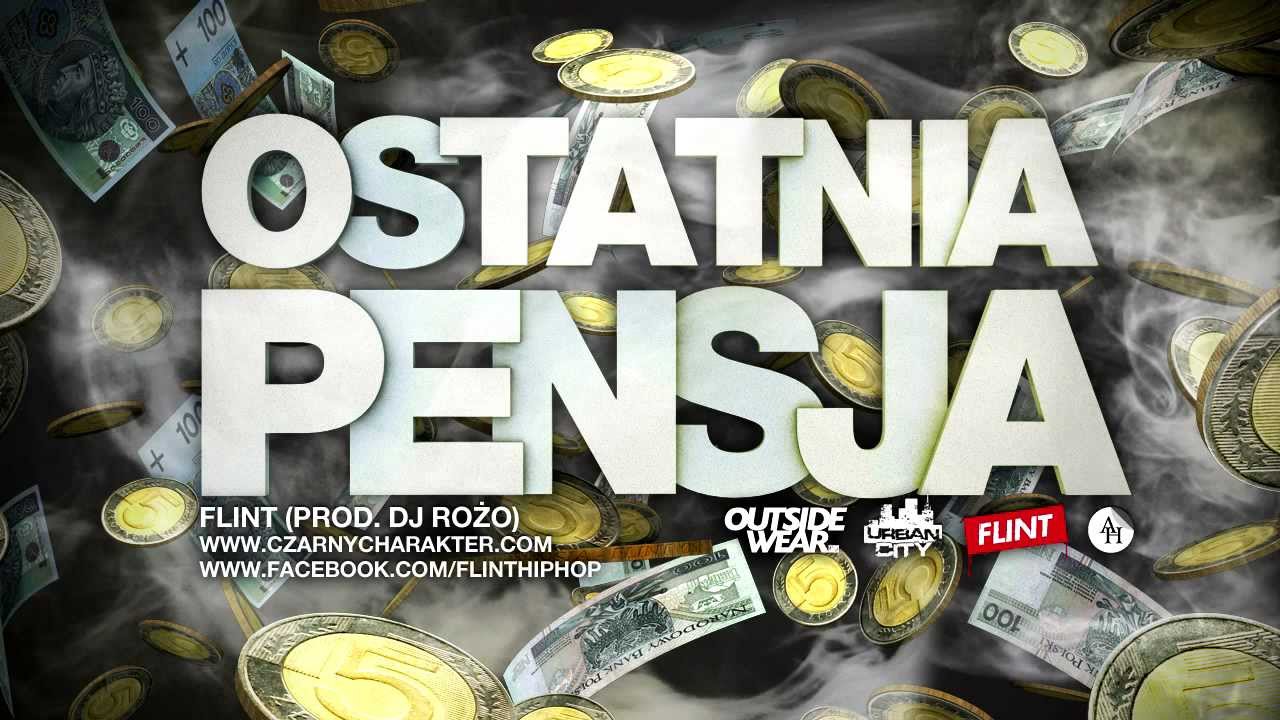 Flint - Ostatnia pensja (prod. DJ Rożo)